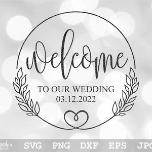 Placa de casamento de boas-vindas SVG Placa de casamento SVG Bem-vindo ao nosso casamento SVG Casamento Svg Download instantâneo svg png eps dxf jpg arquivos