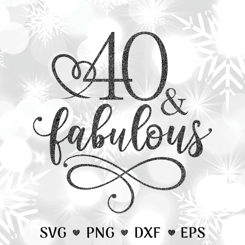 40 and fabulous SVG bundle with stylish forty birthday designs