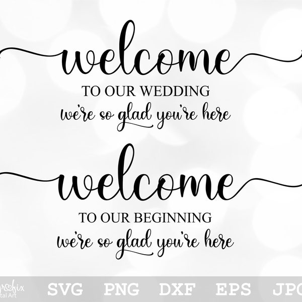 Wedding Welcome Sign SVG | Welcome To Our Wedding Sign SVG | Wedding Sign SVG | Instant download | Includes svg, png, eps, dxf, jpg, pdf