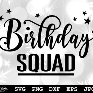 Geburtstag Squad SVG Geburtstag Crew SVG Geburtstag Shirt SVG Geburtstagsparty Blatt SVG Sofortiger download svg png eps dxf jpg