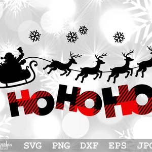 Slitta di Babbo Natale e renne SVG HoHoHo SVG Slitta di Babbo Natale SVG Babbo Natale Svg Renne Svg Download immediato file svg png eps dxf jpg