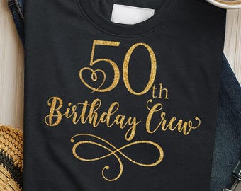 50th Birthday Crew SVG: Birthday Squad Cut File with Gold Glitter PNG included (Instant Download)