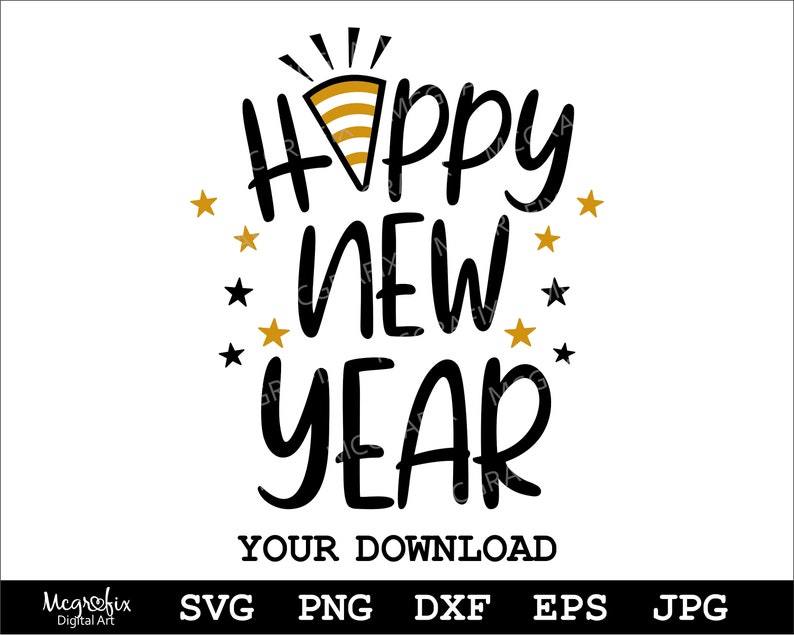 Happy New Year SVG New Years SVG New Years 2022 SVG New Years Eve Party Svg Instant download svg, png, eps, dxf, jpg files. image 2