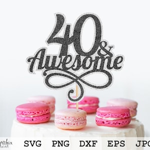 40e décoration de gâteau SVG | 40e anniversaire de gâteau SVG | Décoration de gâteau SVG | 40e anniversaire Svg | Téléchargement instantané | svg, png, eps, dxf, jpg.