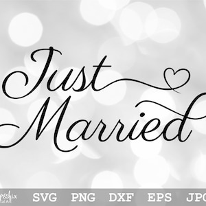 Just Married SVG bruiloft SVG huwelijk SVG trouwen Svg bruid bruidegom Svg Instant download svg png eps dxf jpg