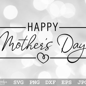 Happy Mother’s Day SVG | Mother’s Day SVG | Mama SVG | Mom Svg | Mother Svg | Instant download | Includes svg, png, eps, dxf, jpg files.
