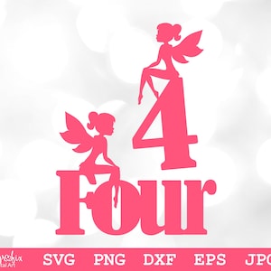 Topper per torta di 4° compleanno SVG Fata di compleanno SVG Topper per torta di 4° compleanno per bambina SVG Download immediato svg png eps dxf jpg