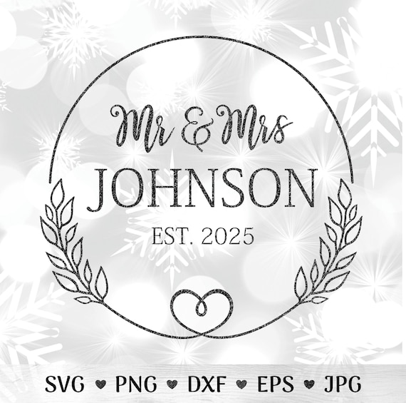 Mr and Mrs Monogram SVG | Welcome Wedding SVG | Family Name Sign SVG | Wedding Wreath Svg | Custom Wedding Sign Cut File Instant Download