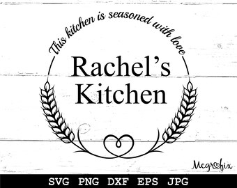 This Kitchen Is Seasoned With Love SVG | Kitchen SVG | Kitchen Monogram SVG | Kitchen Sign Svg | Instant download | Svg, Dxf, Png, Eps, Jpg