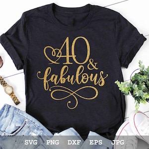 40 et fabuleux SVG 40e anniversaire SVG 40e anniversaire SVG 40e anniversaire Svg Svg téléchargement immédiat Comprend svg png eps dxf jpg