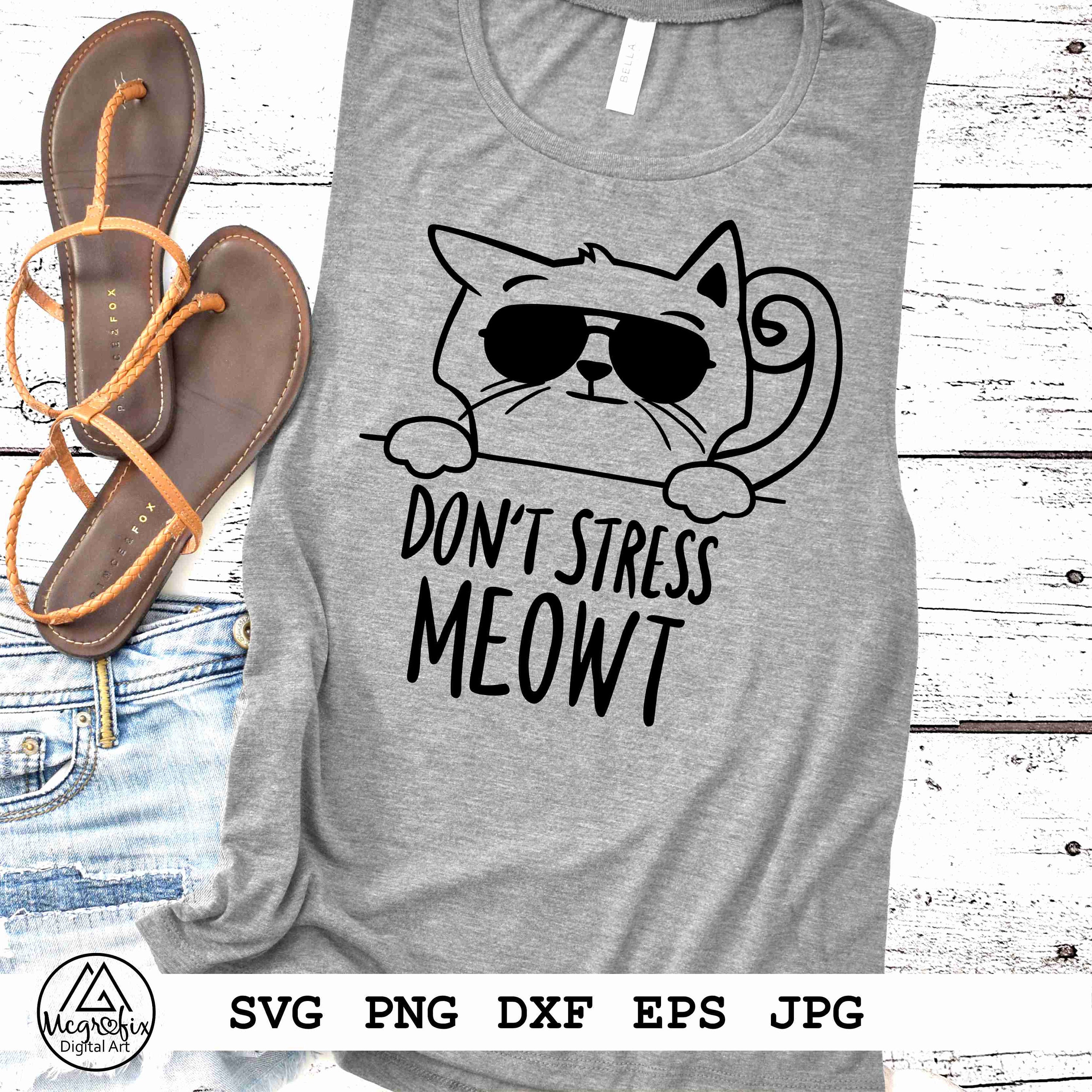 Dont stress Meowt SVG Funny Cat SVG Meowt SVG Cat | Etsy