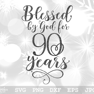 Von Gott gesegnet für 90 Jahre SVG | 90er Geburtstag SVG | Alles Gute zum Geburtstag SVG | 90er Jahre Design | 90er | Digitaler Download | svg, png, eps, dxf, jpg