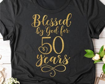 Blessed by God for 50 Years SVG: 50th Christian Birthday Cut File with Gold Glitter PNG (Instant Download)