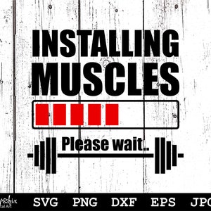 Installing muscles SVG  Fitness SVG  Gym SVG  Weightlifting Svg  Powerlifting Svg  Instant download  Includes svg png eps dxf jpg