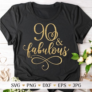 90 and Fabulous SVG 90th Birthday Svg Ninetieth Birthday Svg Nana 90th Svg Grandma 90th Birthday Ideas Svg 90 and Blessed Instant download