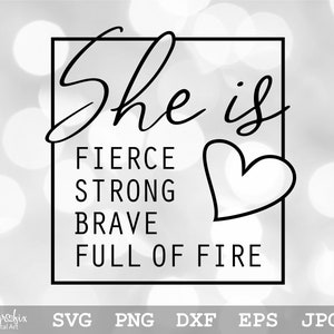 She is strong SVG  She is fierce SVG  She is fearless SVG  Mother Svg  Motivational Svg  Instant download  svg png eps dxf jpg