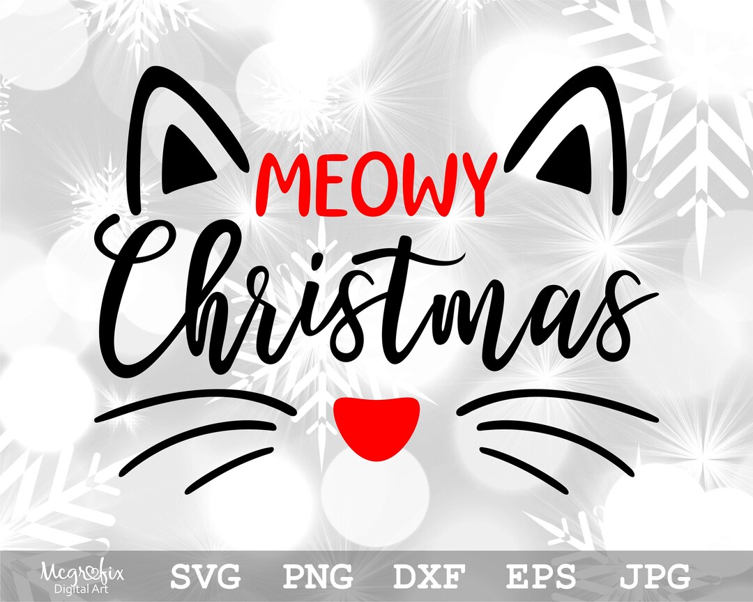Meowy Christmas SVG | Christmas Cat SVG | Funny Cat Shirt SVG | Meowy ...