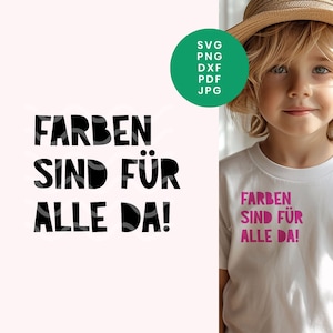 Farben sind für alle da Plotterdatei, Datei für Schneideplotter, T-Shirt Aufdrucke, Cricut DIY, Sofort-Download als dxf, png, svg