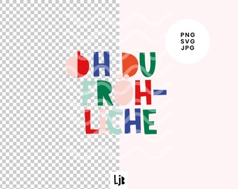 Oh Du Fröhliche Christmas Illustration – Modern Holiday Text Design – PNG SVG JPG – Festive Digital Graphic