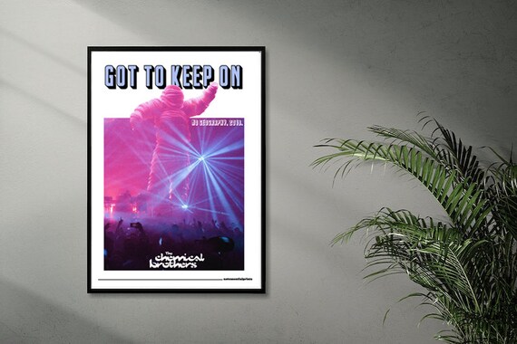 Chemical Brothers Got to Keep on Print (no Geography) - Etsy UK