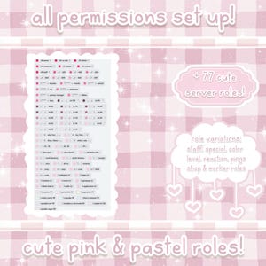 May include: A pink and white graphic with the text "all permissions set up!" and "+ 77 cute server roles!". The graphic also includes the text "cute pink & pastel roles!" and "role variations: staff, special, color, level, reaction, pings, shop & worker roles".