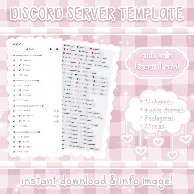 May include: A pink and white Discord server template with a kawaii theme. The image includes a detailed layout with 20 channels, 4 voice channels, 6 categories, and 77 roles. Text on the image reads "Discord Server Template" and "Instant download & info image!"