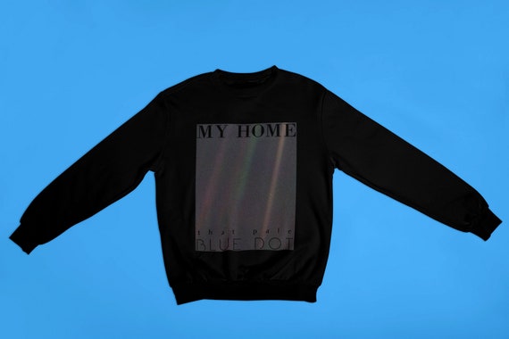earth day shirt | Carl Sagan Shirt, A Pale Blue Dot, Space Sweatshirt, Science Sweatshirt, Astronomy Gifts, Astrophysics, Cosmos.