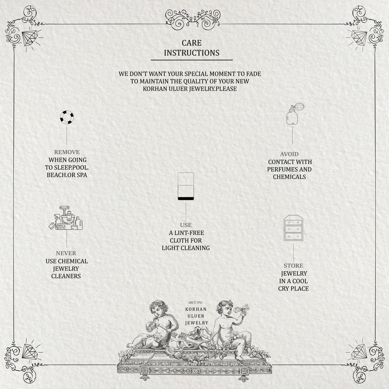 May include: A black and white illustration of care instructions for jewellery. The instructions include removing jewellery when going to the pool or spa, avoiding contact with perfumes and chemicals, using a lint-free cloth for light cleaning, and storing jewellery in a cool, dry place. The illustration also includes a logo for Korhan Uluer Jewellery.