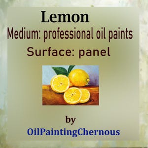 Lemon oil painting on panel
