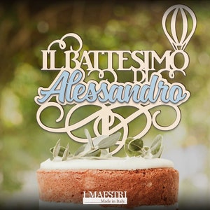 Cake Topper Battesimo Personalizzabile con Nome e Mongolfiera - Ideale come scritta in Legno per Torta Battesimo - I Maestri Made in Italy
