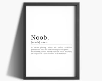 Noob Definition Digital Print | 8 x 10 | Gamer Print | Gaming Wall Art | Gamer Gift | Boys Bedroom Decor | Gaming Poster | Downloadable
