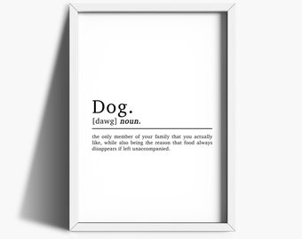 Dog Definition Print | Home Print | Quote Print | Home Decor | Pet Prints | Dog Wall Art | Definition Prints | Prints For Dog Lovers