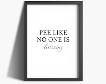 Bathroom Signs | Bathroom Prints | Bathroom Print | Framed Wall Art | Home Decor | Toilet Humour | Bathroom Quote Print | Gifts For Bathroom