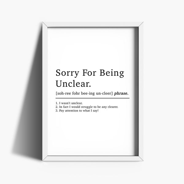 Home Office Print | Sorry For Being Unclear definition | Work from home Prints | Office Decor | Email Quote Prints