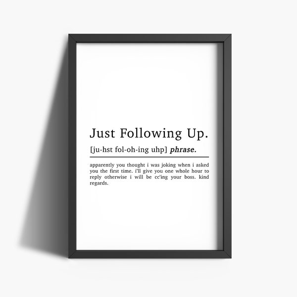 Home Office Print | Just Following Up | Work From Home | Home Office Décor | Office Wall Art | Definition Print | Office Decor | Funny Print