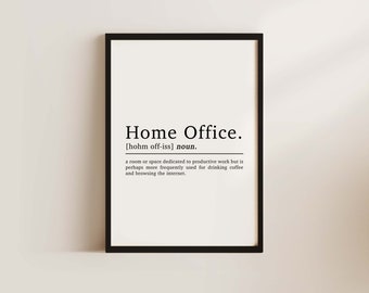 Home Office Definition Work From Home Print, Office Decor, Home Office, Working From Home, Office Wall Art, Work Sign, DIGITAL DOWNLOAD A4