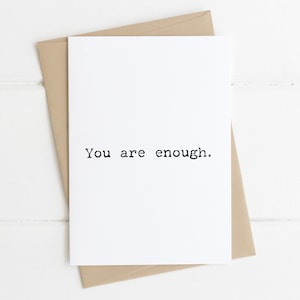 Vous êtes assez | Cartes inspirantes | Carte de motivation | Carte pour le meilleur ami | Carte pour son | Cartes de devis | Carte de positivité | Carte optimiste