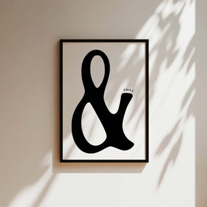 Retro Style Wall Art And Chill Print, & Chill, Bedroom Prints, Retro Wall Art, Ampersand, Living room artwork, Minimalist, Black And White