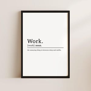 Office Wall Art, Work Definition, Home Office Print, Office Decor, Office Prints, Office Art, Funny Work Quote, Fun Wall Art, Office Gifts