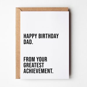 Carte d'anniversaire de papa, carte d'anniversaire drôle pour papa, de sa plus grande réussite, joyeux anniversaire à papa, carte d'anniversaire pour papa, de sa fille pour lui