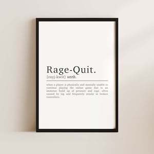 Gamer Gifts, Rage Quit Definition, Gaming Gifts, Gaming Prints, Gaming Decor, Gaming Poster, Games Room Decor, Gaming Wall Art, Boys Bedroom