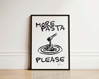 More Pasta Please Kitchen Print, Kitchen Wall Art, Pasta Print, Hand Drawn Print, Gifts For Kitchen, Spaghetti Kitchen Art, Hand Sketched