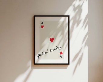Bedroom Print, Feeling Lucky Print, Ace of Hearts, Playing Card Poster, Aesthetic Wall Art, Neutral Bedroom Decor, Prints For Bedroom, Gift