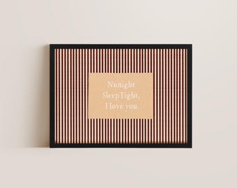 Nunight Sleep Tight Love You Above Bed Wall Art, Bedroom Print, Striped Neutral Decor