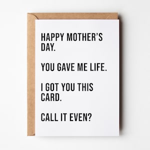 Funny Mothers Day Card, Gave Me Life, Happy Mother's Day Card, Card For Mum, Mothers Day Cards, Witty Rude Joke Card, Funny Card For Mum