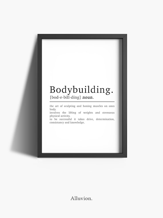 Bodybuilding Poster | Bodybuilding Definition Print | Gym Quote Prints |  Bodybuilding Wall Art | Bodybuilding Gifts | Gym Wall Decor