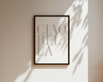 Home Décor Prints Ciao Bella Wall Art | Fashion Print | Fashion Wall Art | Fashion Quote Prints | Home Prints | Bedroom Prints | Italian