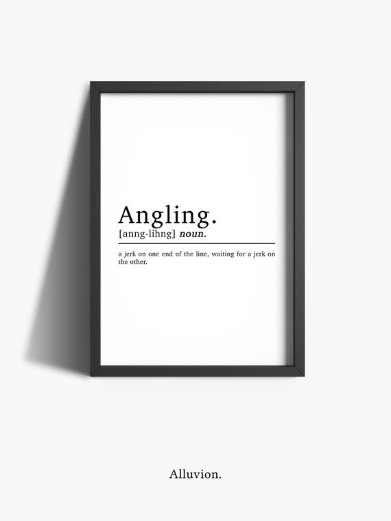 Fishing Gifts | Angling Definition Print | Fisherman Gifts For Men | Angler  Fish Print | Angling Gift | Gifts For Him | Man Cave