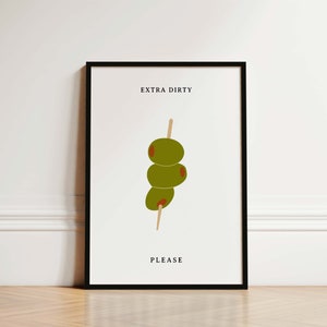 Extra Dirty Martini Print, Kitchen Print, Kitchen Decor, Bar Cart Gift, Best Friend Gift, Kitchen Wall Art, Olive Print, Cocktail Wall Art