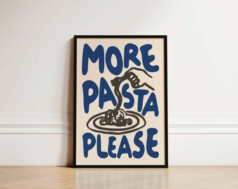 More Pasta Please Kitchen Print, Kitchen Poster, Pasta Lover Print, Hand Drawn Kitchen Print, Pasta Lover Gift, Kitchen Wall Art, Pasta Art